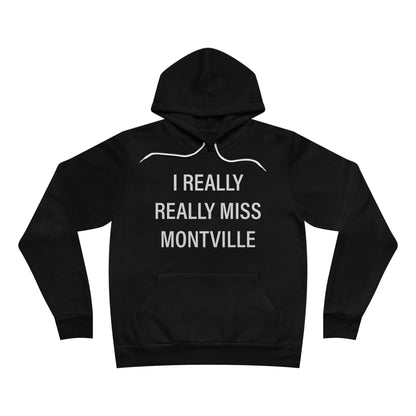 I Really Really Miss Montville Unisex Sponge Fleece Pullover Hoodie