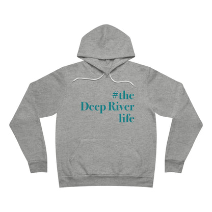 #thedeepriverlife Unisex Sponge Fleece Pullover Hoodie