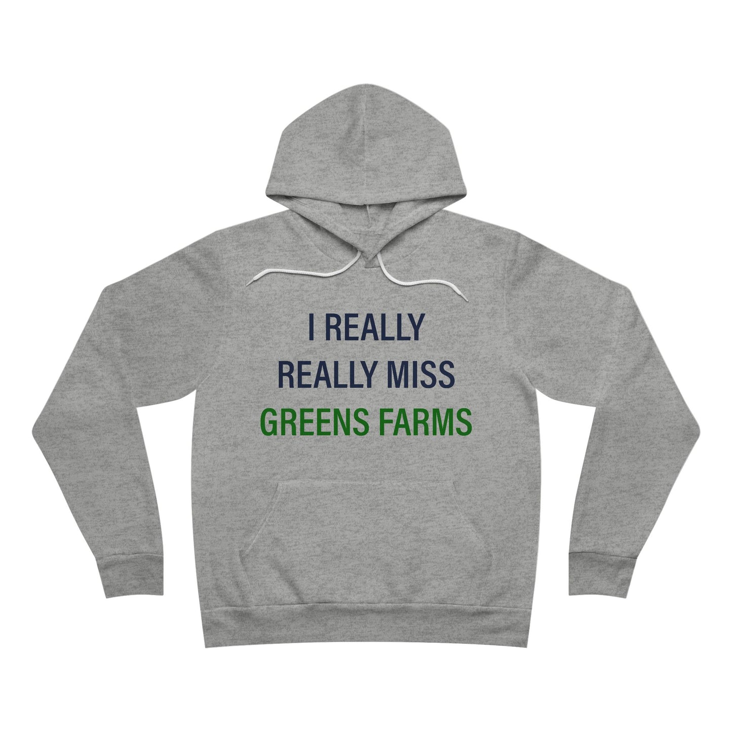 I Really Really Miss Greens Farms Unisex Sponge Fleece Pullover Hoodie Sweatshirt