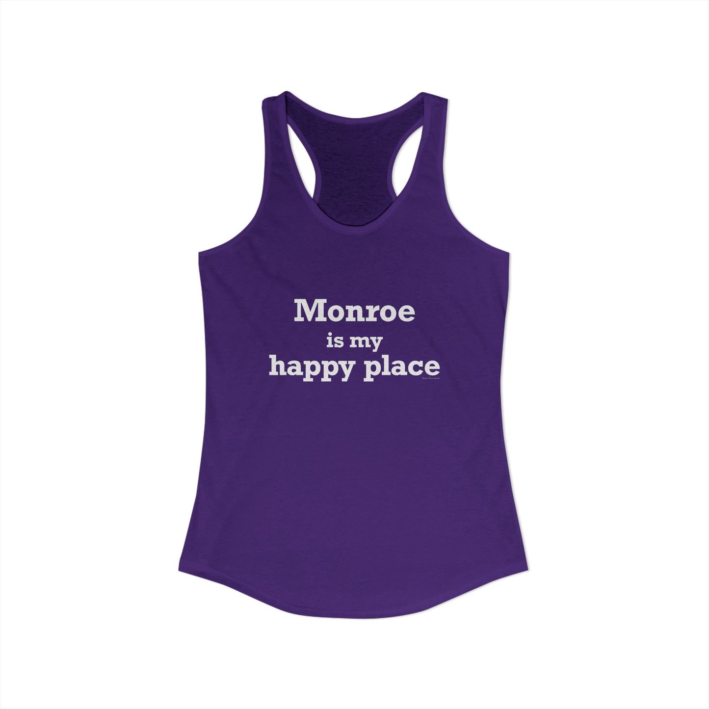 Monroe Is My Happy Place Women's Ideal Racerback Tank Top