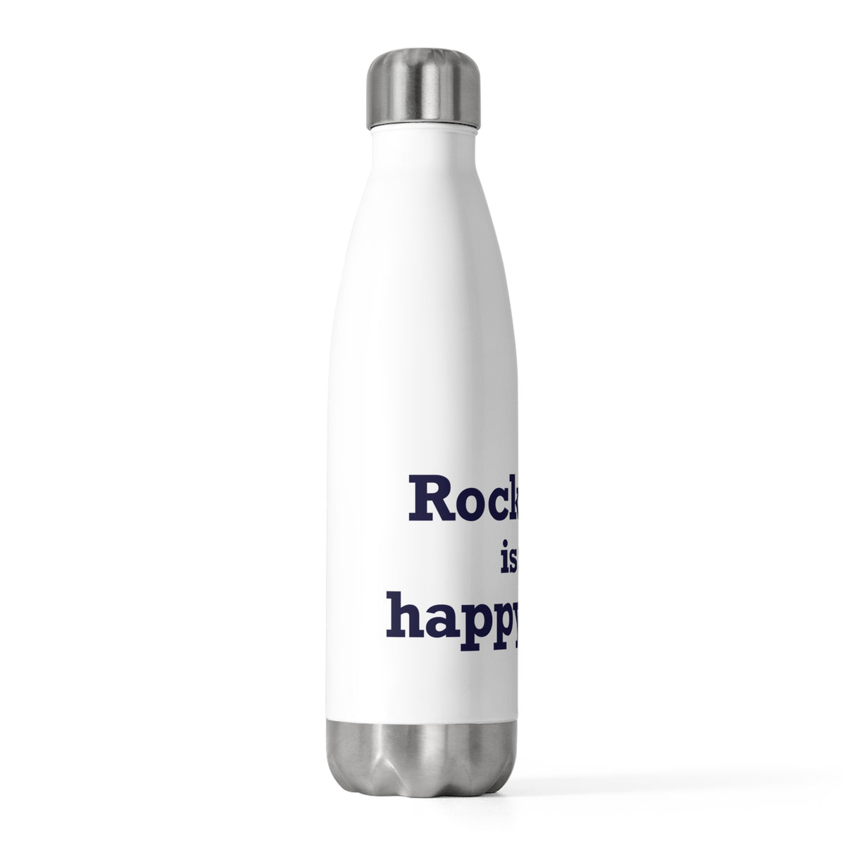 Rocky Hill is My Happy Place  20 oz Insulated Bottle