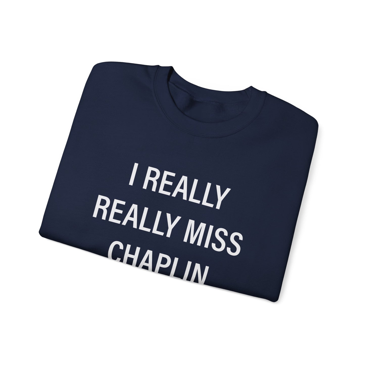 I Really Really Miss Chaplin Unisex Heavy Blend™ Crewneck Sweatshirt