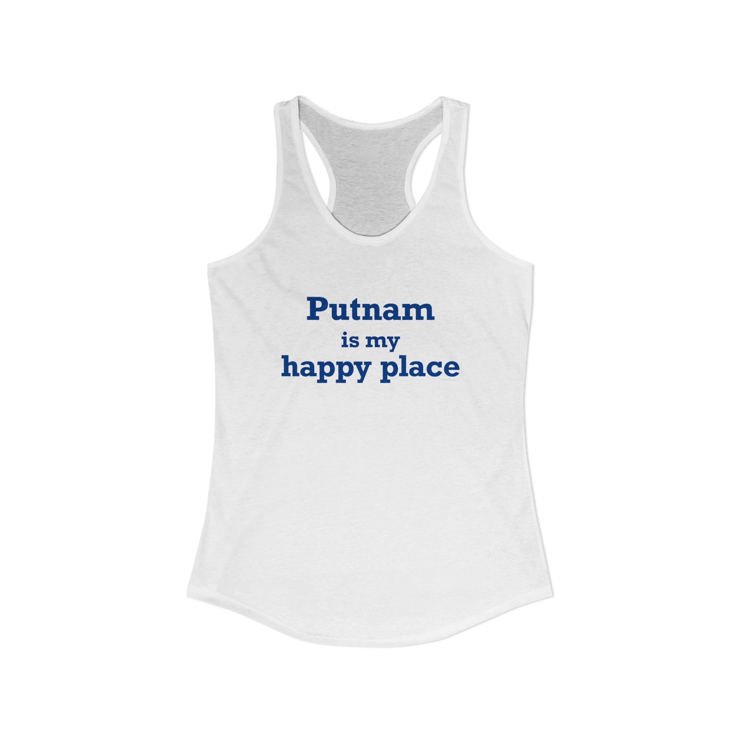 Putnam is My Happy Place Women's Ideal Racerback Tank Top