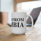Just a kid from Columbia Mug 15oz