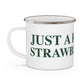 Just a kid from Strawberry Hill Enamel Camping Mug