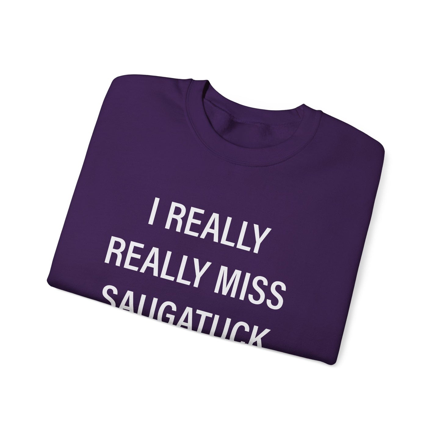I Really Really Miss Saugatuck Unisex Heavy Blend™ Crewneck Sweatshirt