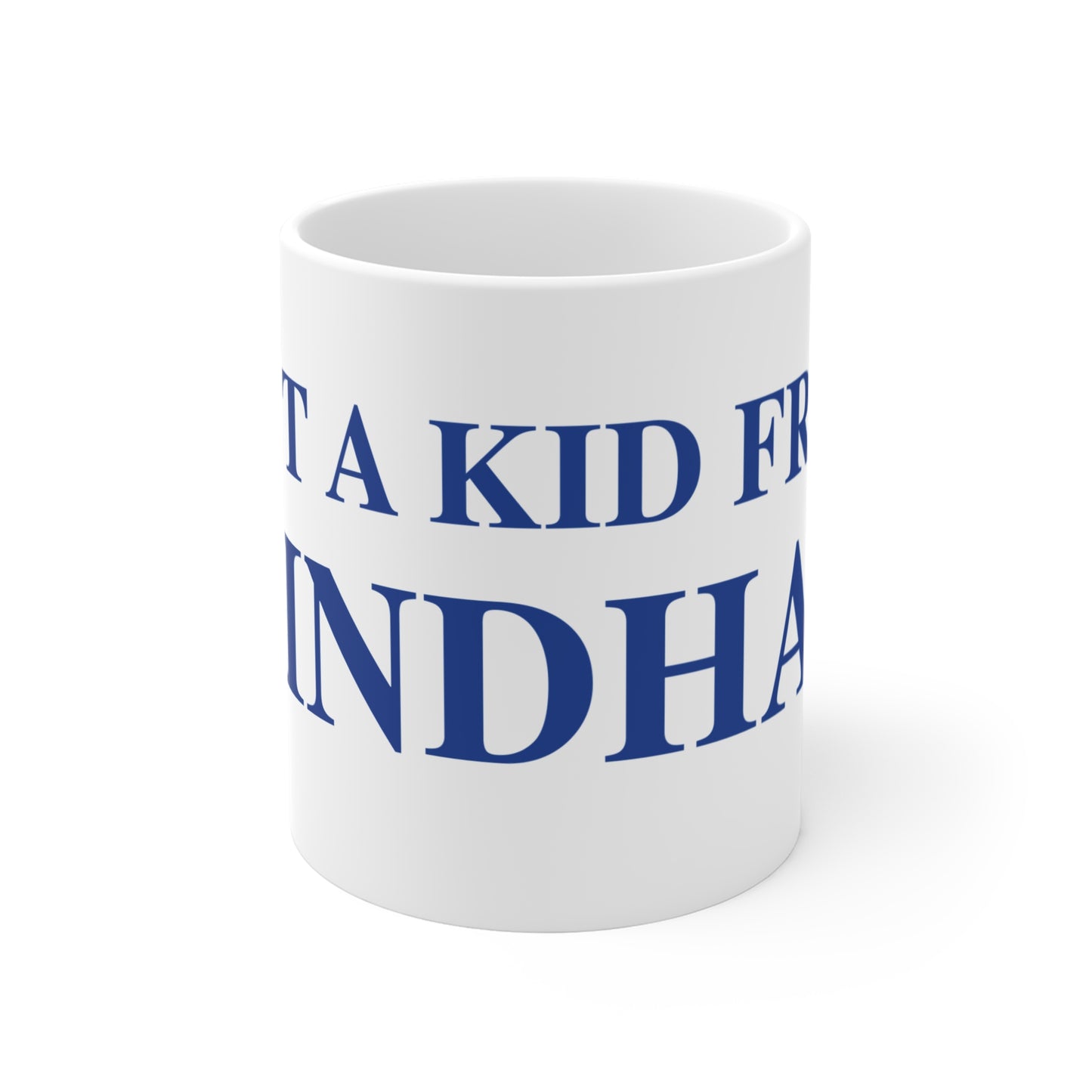 Just a kid from Windham Mug 11oz