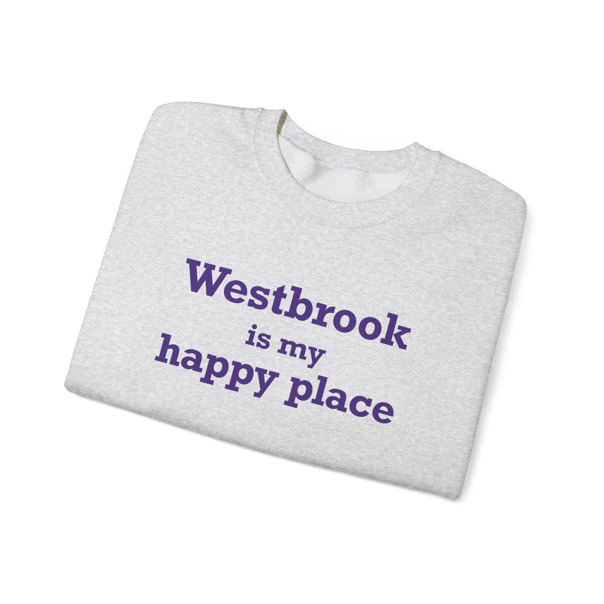 Westbrook is My Happy Place Unisex Heavy Blend™ Crewneck Sweatshirt