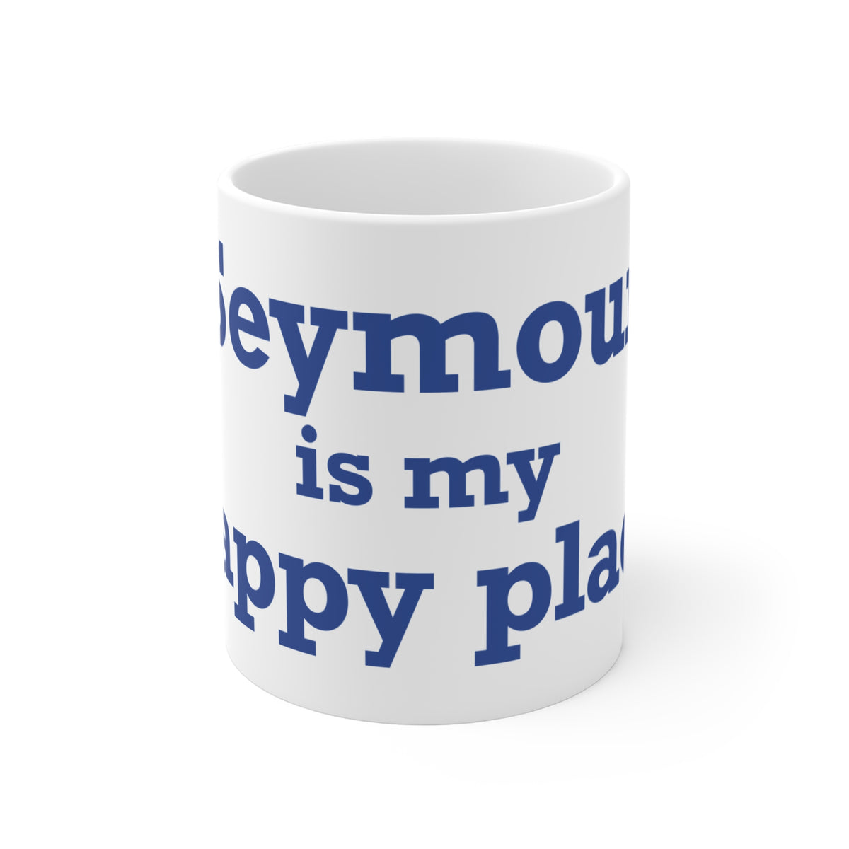 Seymour is My Happy Place Mug 11oz