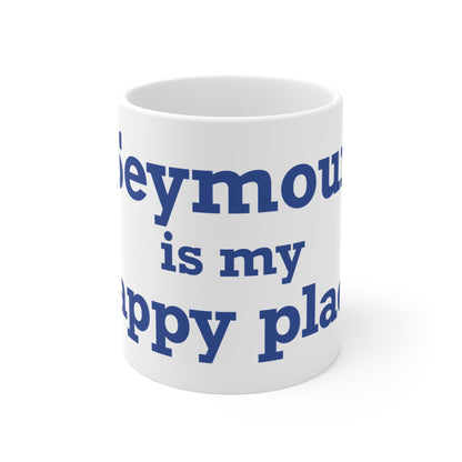 Seymour is My Happy Place Mug 11oz