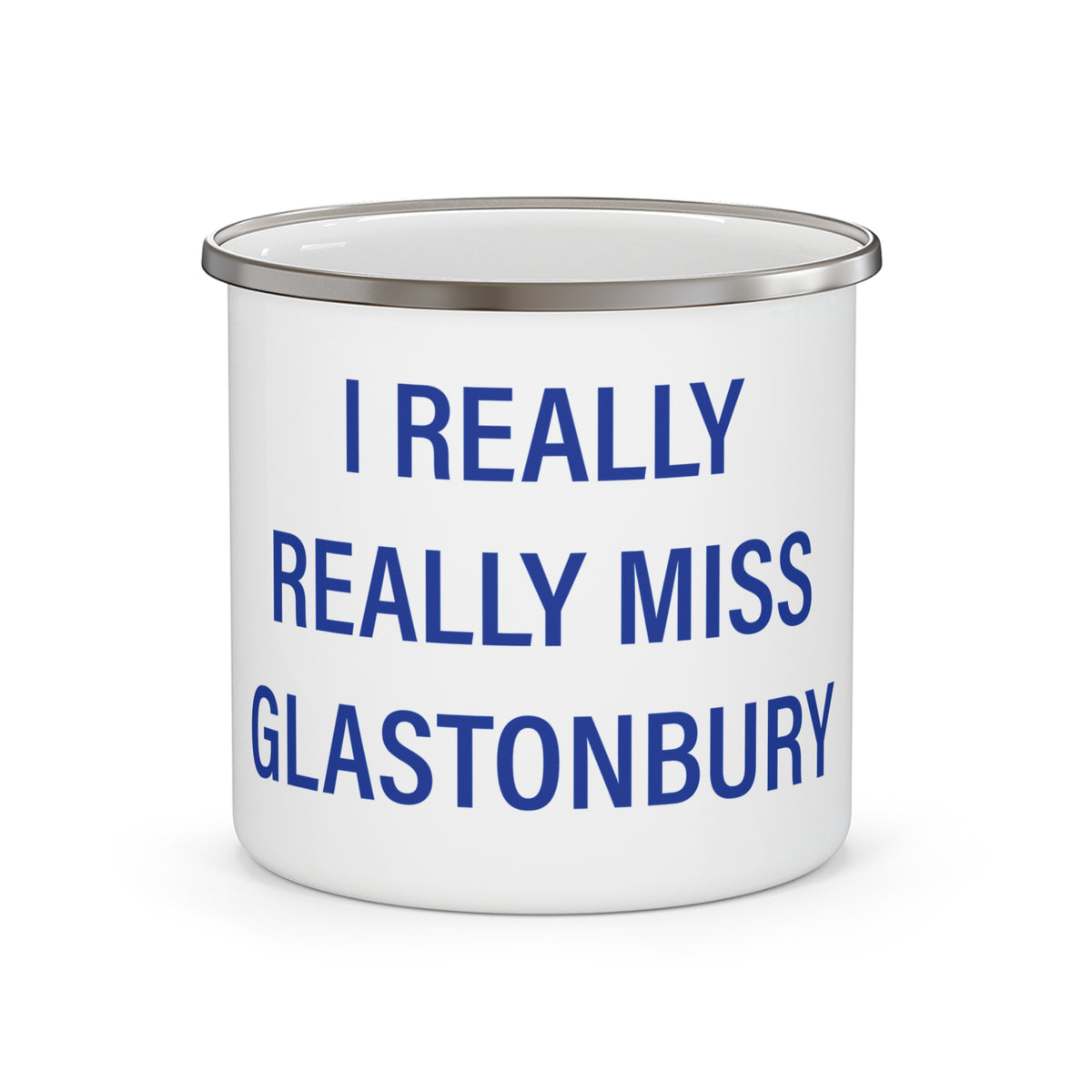 I Really Really Miss Glastonbury Enamel Camping Mug