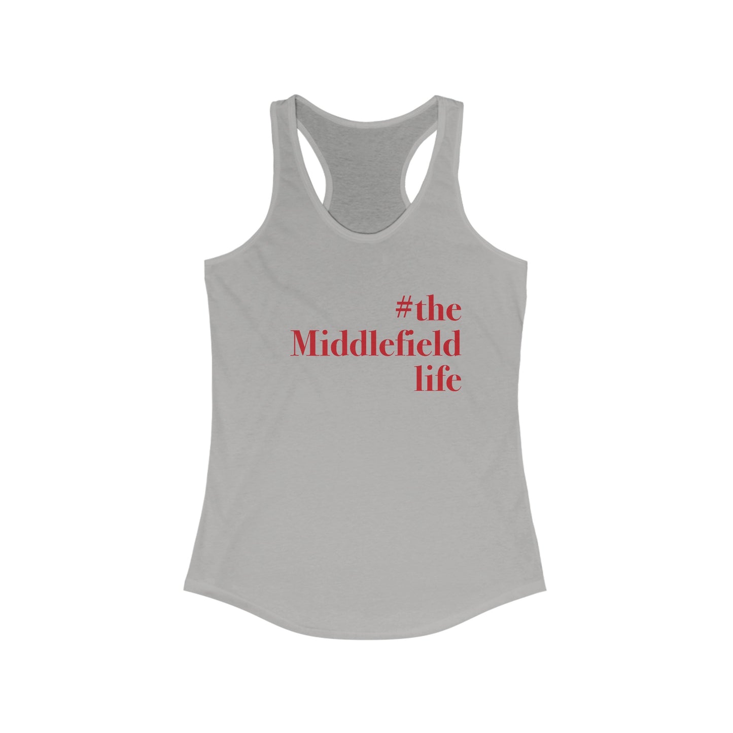 #themiddlefieldlife Women's Ideal Racerback Tank