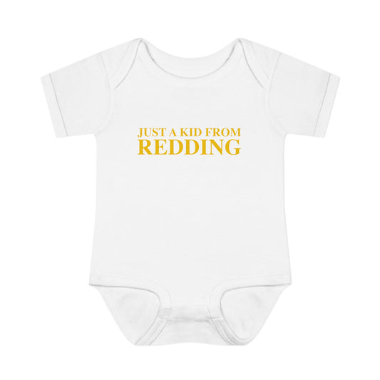 Just a kid from Redding Infant Baby Rib Bodysuit