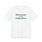 Silvermine is My Happy Place Unisex Jersey Short Sleeve T-Shirt