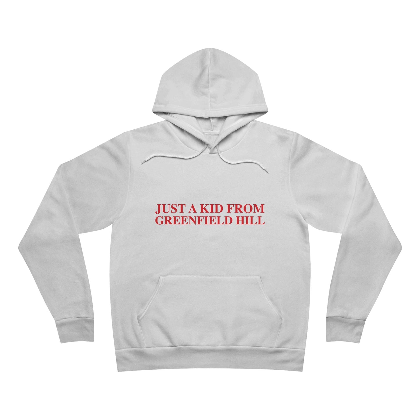 Just a kid from Greenfield Hill Unisex Sponge Fleece Pullover Hoodie