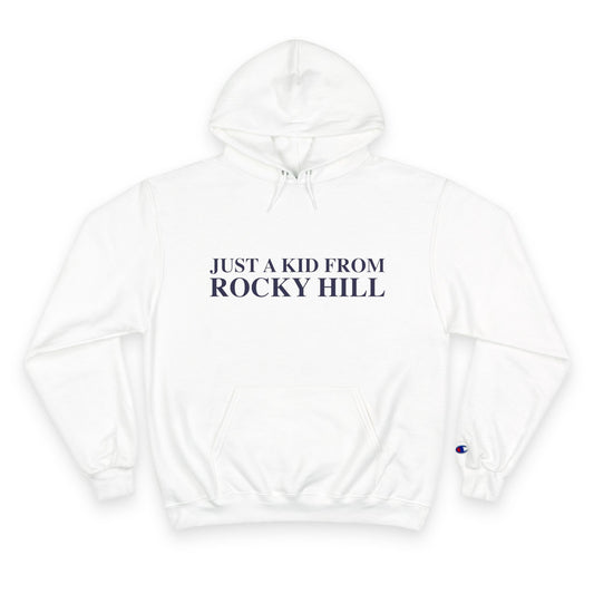 Just a kid from Rocky Hill Champion Hoodie