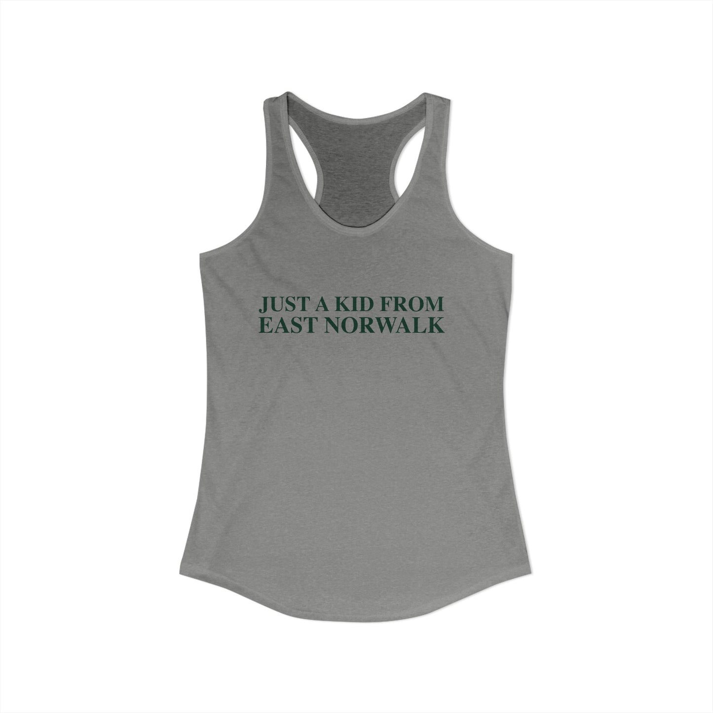 Just a kid from East Norwalk Women's Ideal Racerback Tank Top