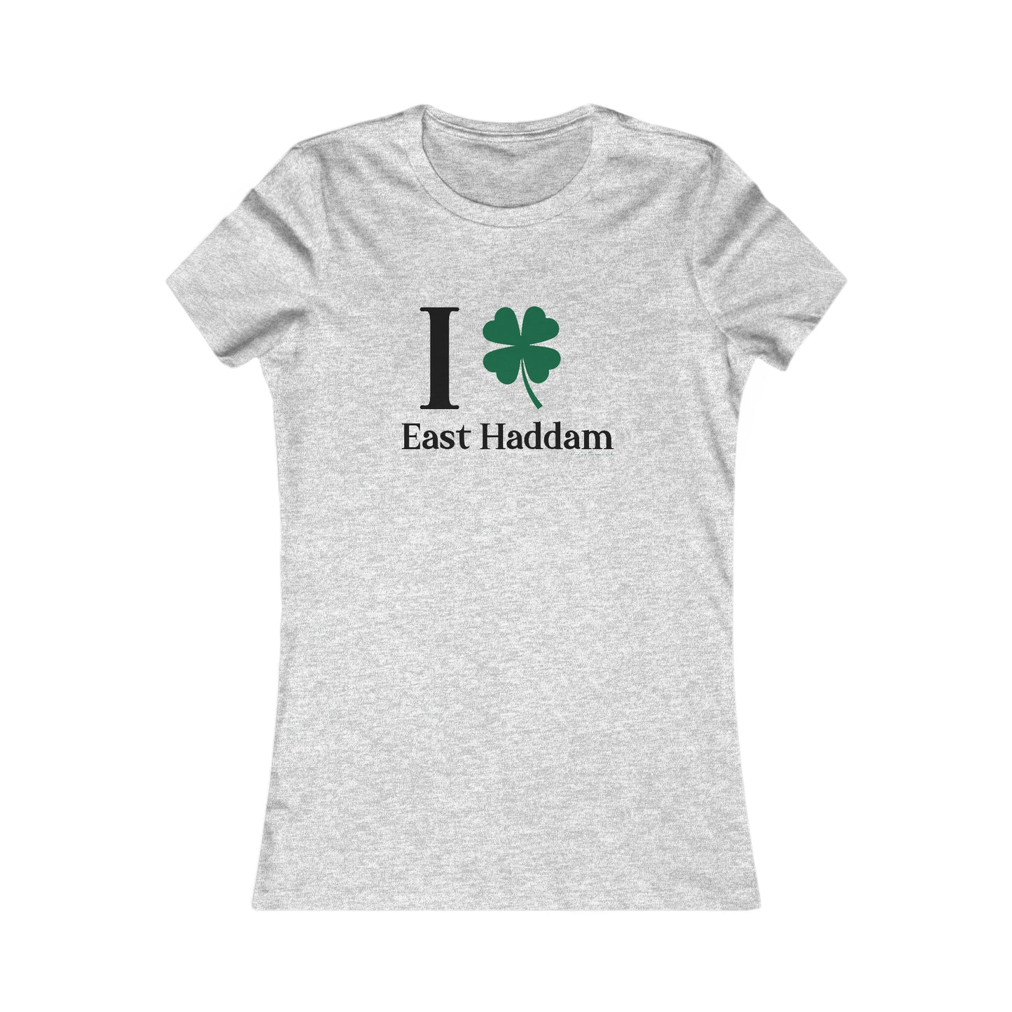 I Clover East Haddam Women's Favorite Tee Shirt