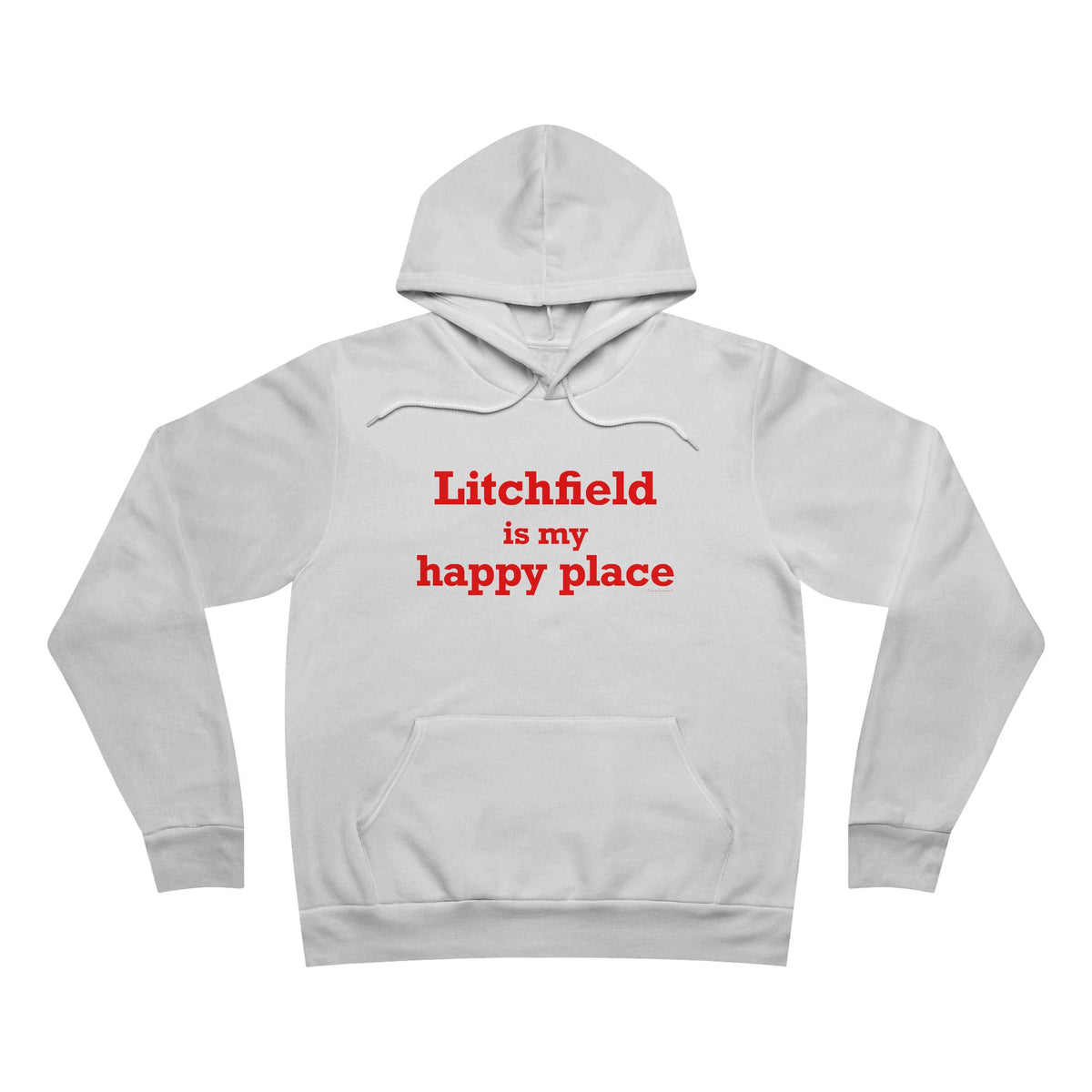 Litchfield Is My Happy Place Unisex Sponge Fleece Pullover Hoodie