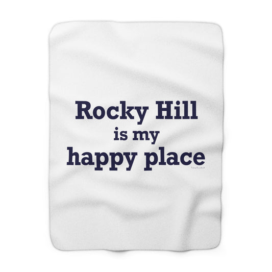 Rocky Hill is My Happy Place Sherpa Fleece Blanket