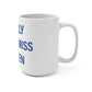I Really Really Miss Goshen Mug 15oz