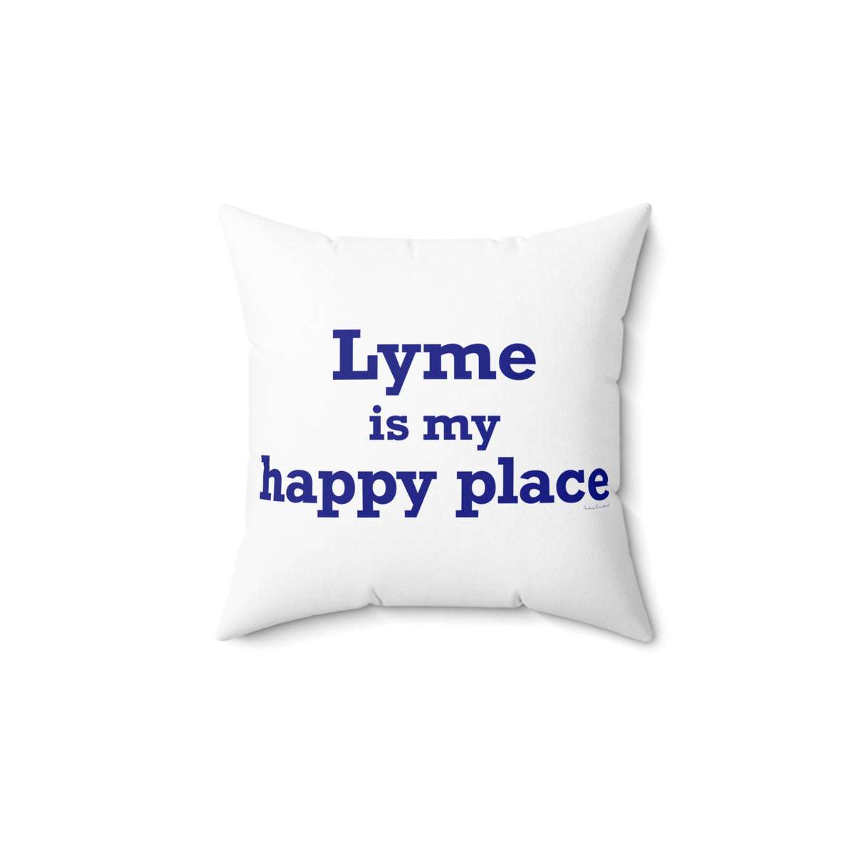 Lyme is My Happy Place Spun Polyester Square Pillow