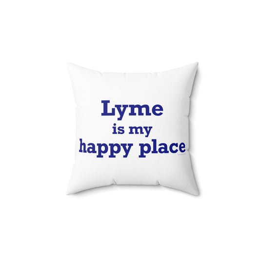 Lyme is My Happy Place Spun Polyester Square Pillow