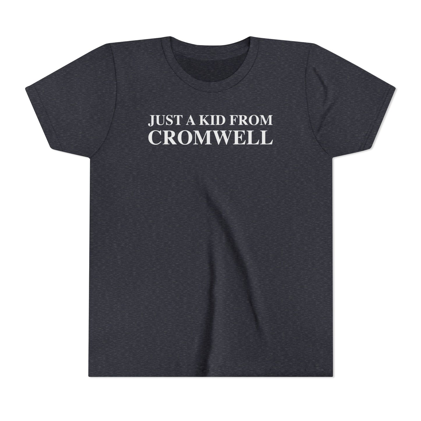 Just a kid from Cromwell Youth Short Sleeve T-Shirt