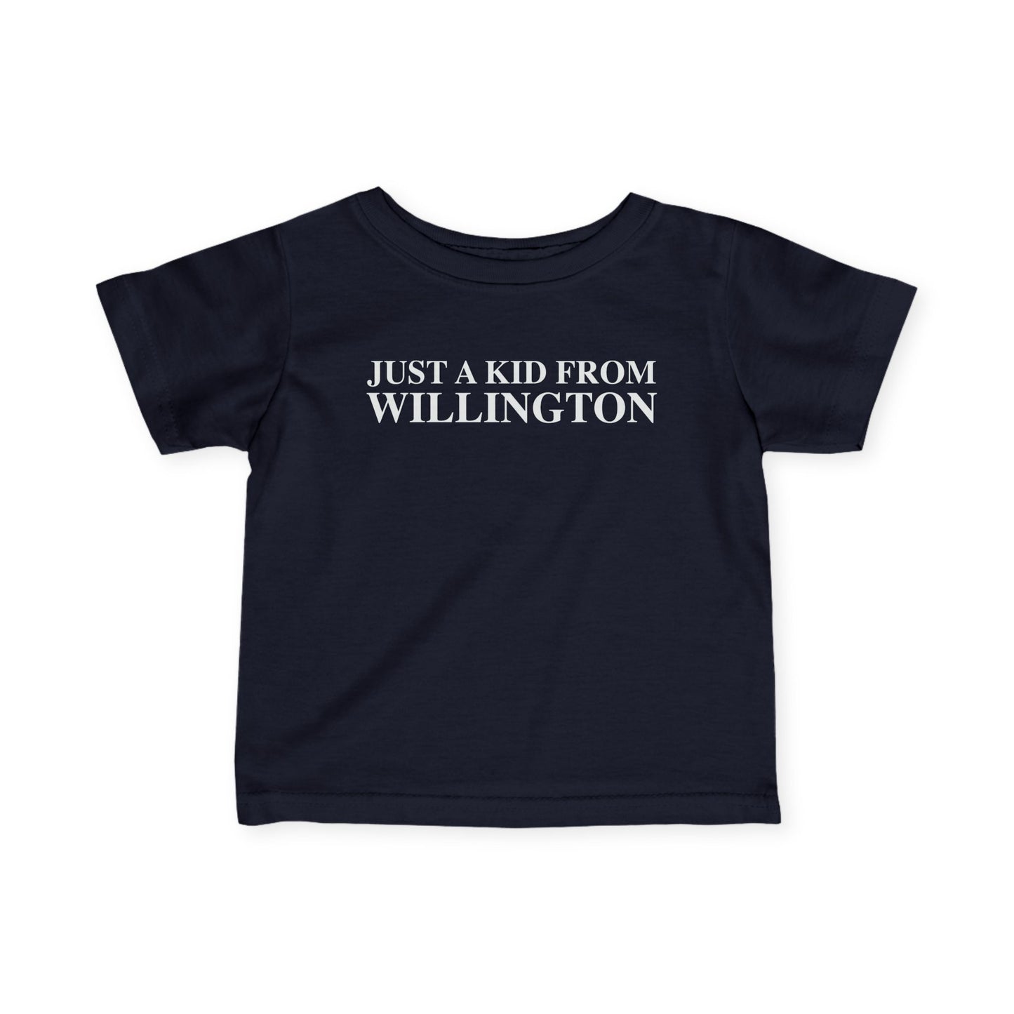 Just a kid from Willington Infant Fine Jersey T-Shirt