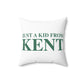 Just a kid from Kent Polyester Square Pillow