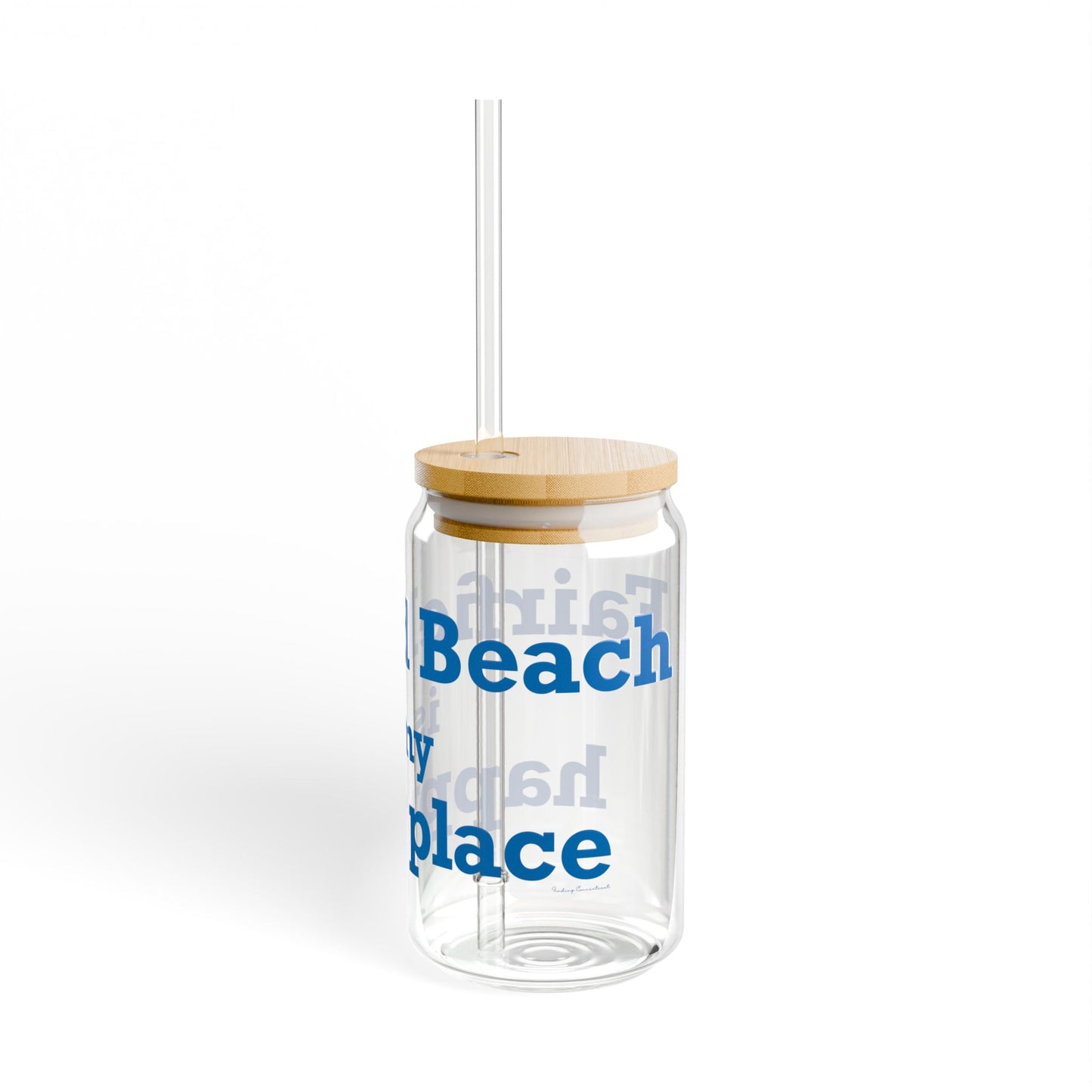 Fairfield Beach is My Happy Place Sipper Glass, 16oz