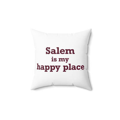Salem  is My Happy Place Spun Polyester Square Pillow