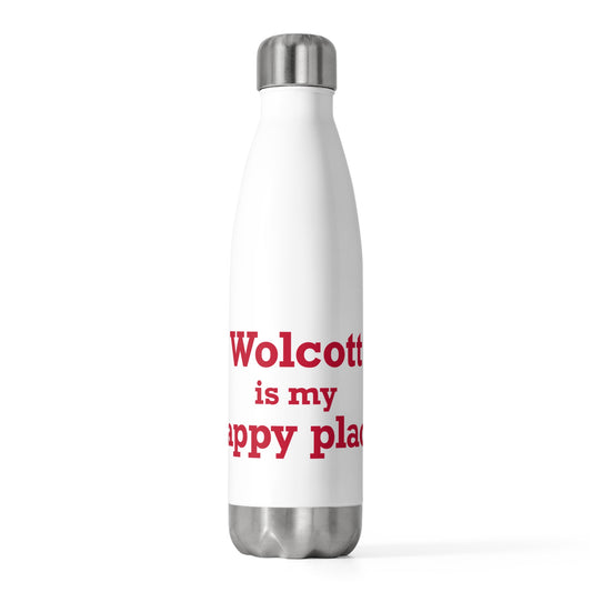 Wolcott is My Happy Place  20 oz Insulated Bottle