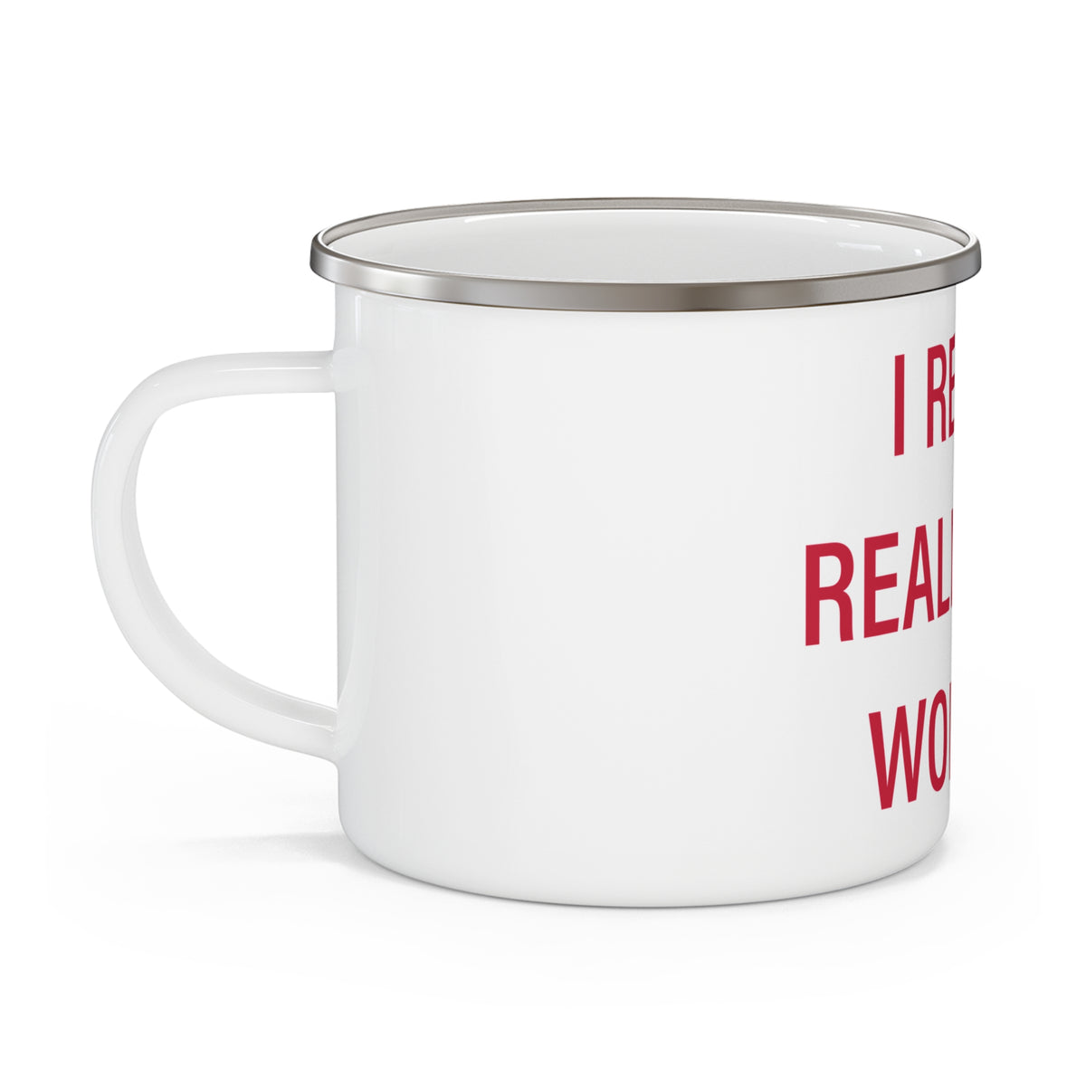 I Really Really Miss Wolcott Enamel Camping Mug