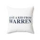 Just a kid from Warren Polyester Square Pillow