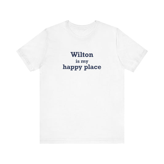 Wilton is my Happy Place Unisex Jersey Short Sleeve T-Shirt