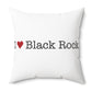 I Heart Black Rock. Spun Polyester Square Pillow