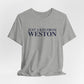 Just a kid from Weston Unisex Jersey Short Sleeve T-Shirt