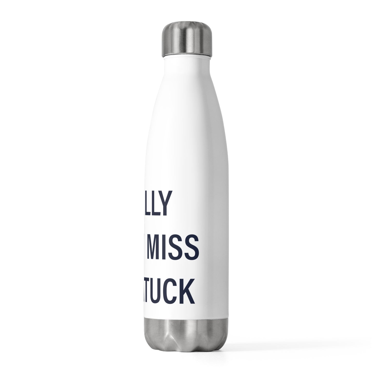 I Really Really Miss Saugatuck 20oz Insulated Bottle