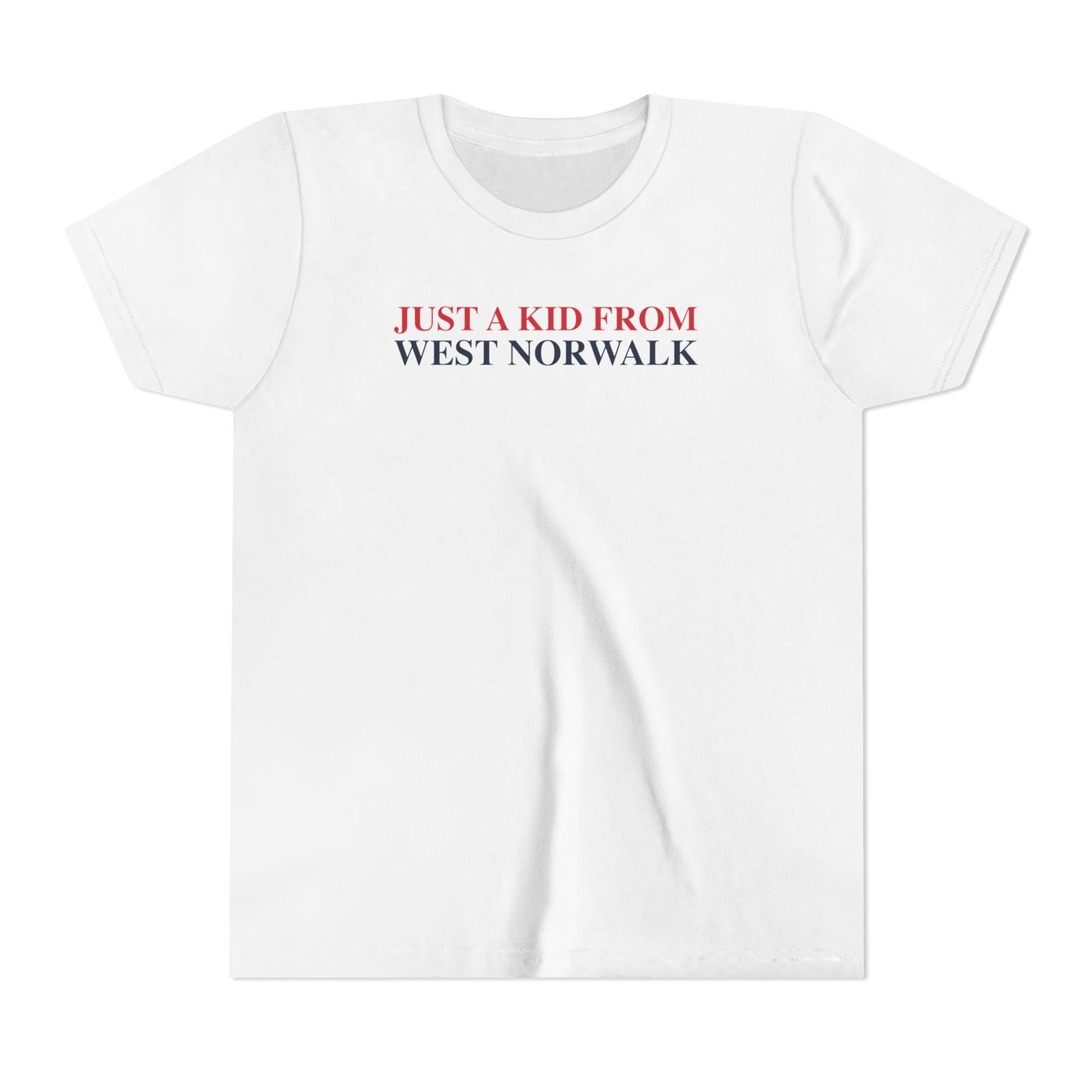 Just a kid from West Norwalk Youth Short Sleeve T-Shirt