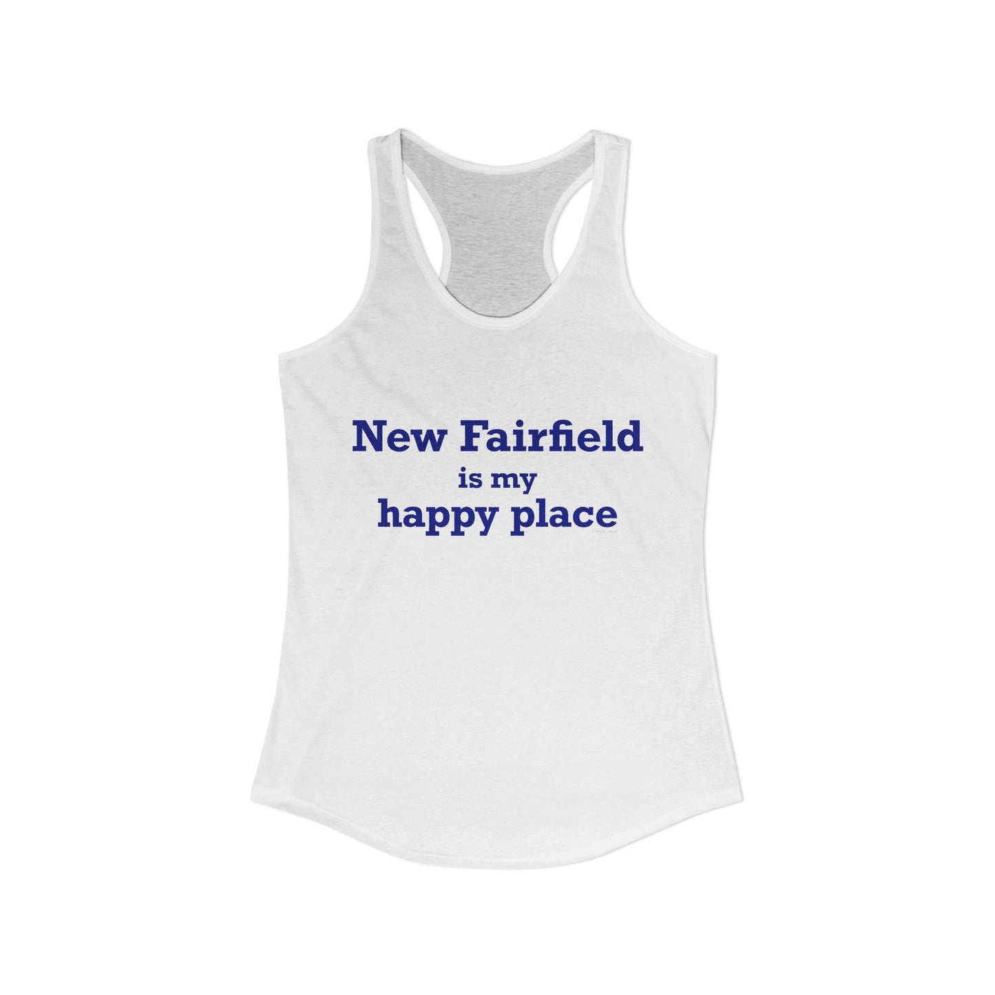 New Fairfield Is My Happy Place Women's Ideal Racerback Tank
