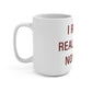 I Really Really Miss Norfolk Mug 15oz