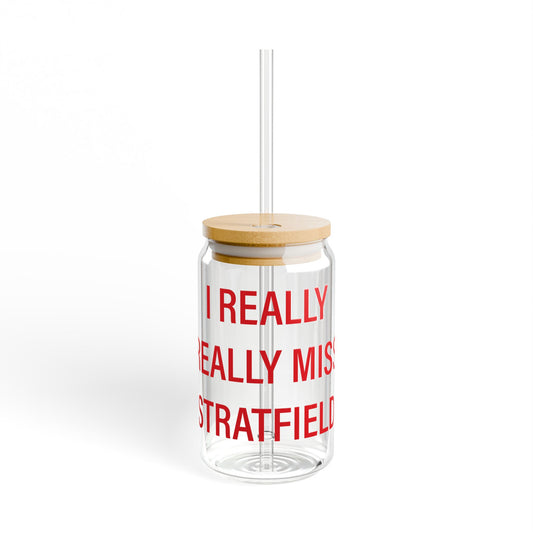 I Really Really Miss Stratfield Sipper Glass, 16oz