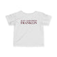 Just a kid from Franklin Infant Fine Jersey T-Shirt