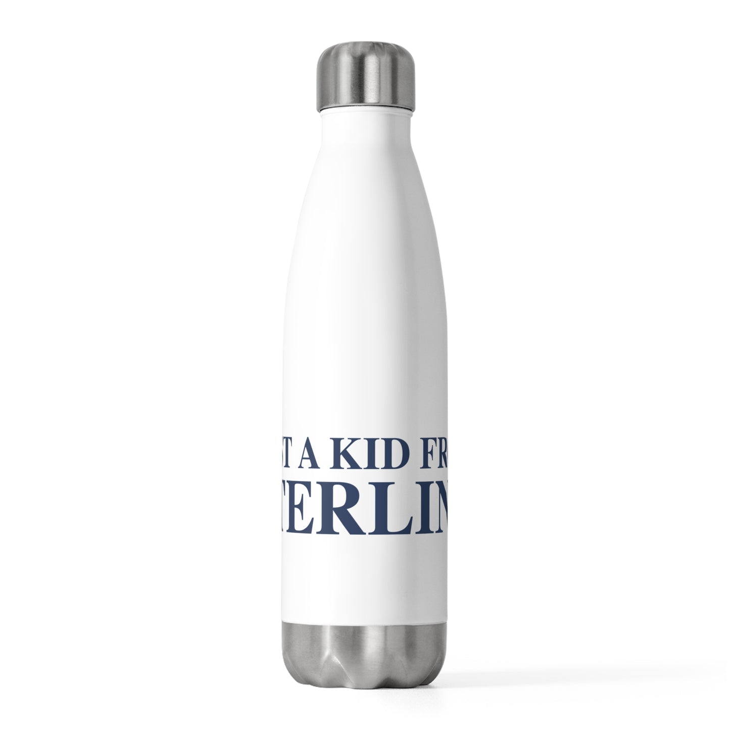 Just a kid from Sterling 20oz Insulated Bottle