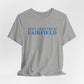 Just a kid from Fairfield Unisex Jersey Short Sleeve T-Shirt