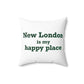 New London is My Happy Place Spun Polyester Square Pillow