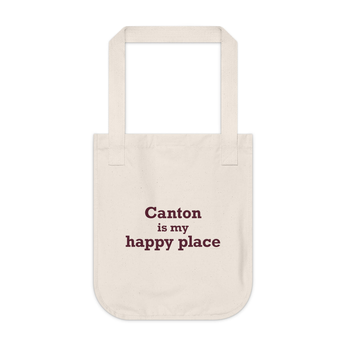 Canton is My Happy Place Organic Canvas Tote Bag