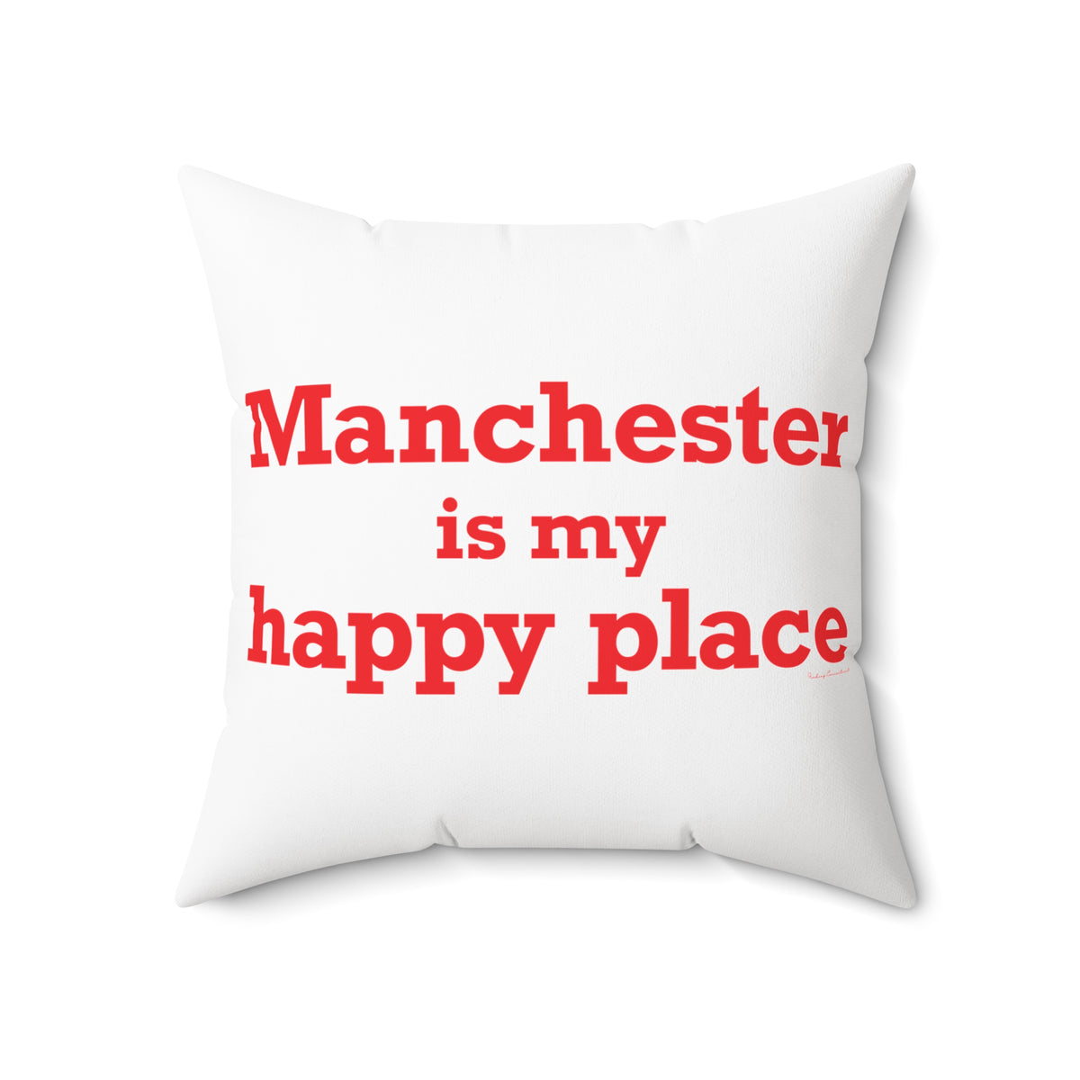 Manchester is My Happy Place Polyester Square Pillow