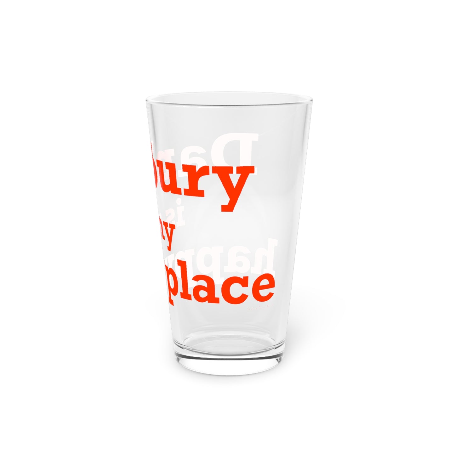 Danbury Is My Happy Place Pint Glass, 16oz